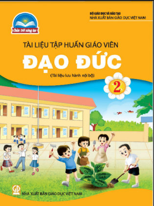 Tài liệu tập huấn giáo viên đạo đức 2